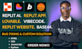 fix errors and bugs in your vibe coded website or app replit, lovable, supabase