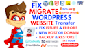 move, transfer, fix, migrate wordpress website migration new host or domain