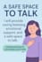 provide caring listening, emotional support and safe space