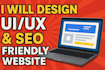 design modern UI UX and SEO friendly website