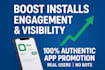 boost installs, engagement and visibility with authentic app promotion
