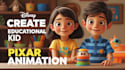 create educational children animation 3d disney pixar animation