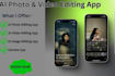develop ai photo editing app, ai video editing, ai image generator app
