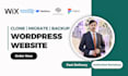 clone website, wix to wordpress and shopify migration