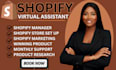 be your shopify   virtual assistant amazon tiktok shop setup store manager