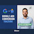 setup google ads conversion tracking