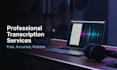 transcribe your audio or video to text with fast and accurate results