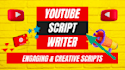 write engaging yotubetube scripts