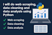 do web scraping, data cleaning and data analysis using python
