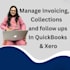 handle invoicing, collections, followups in qb, xero, excel