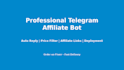 build a professional telegram affiliate bot with auto reply