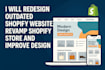 redesign outdated shopify website, revamp shopify store and improve design