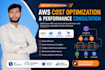 optimize your AWS costs and configure cloudfront and load balancers