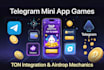 develop high retention telegram mini app with game, tasks, ton integration