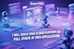 develop awesome ai powered saas platform and full stack website