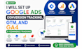 set up google ads conversion tracking, GTM and ga4 ecommerce tracking