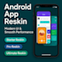 reskin android app in 2 hour