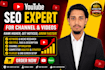 be your organic youtube SEO expert for video optimization and channel growth