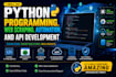 do python programming, web scraping, automation, and API development