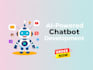 develop ai powered chatbots for enhanced customer engagement