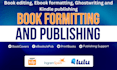 publish book on amazon kindle, ebook formatting, book editing, ghostwriting