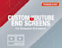 make your custom endscreens