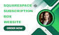 design and build a professional squarespace subscription box website
