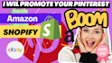 promote your pinterest marketing to grow etsy, shopify, amazon, ebay sales