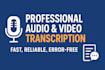 transcribe audio and video into accurate text