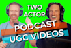 create a two person male ugc podcast video