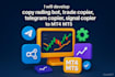 code copy trading bot, trade copier, telegram copier, signal copier to mt4 mt5