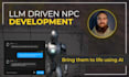 develop llm based ai npcs in unreal engine