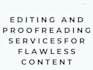 deliver quality editing and proofreading work
