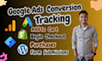 properly setup google ads conversion tracking