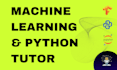 tutor and teach you python, machine learning and ai