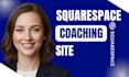 design a professional squarespace coaching website for skill development
