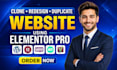 copy, clone, redesign, duplicate website using elementor pro