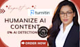 proofread, edit chatgpt content, humanize ai content, fix robotic ai content