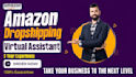 be your amazon dropshipping virtual assistant,amazon fbm,amazon two step ds,amz