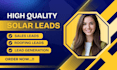 be your solar leads and roofing leads expert