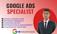 be your google ads specialist for search campaigns and tracking