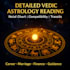 provide detailed vedic astrology readings with natal chart and compatibility