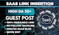 do saas guest post backlink, link insertion, and niche edit on high da saas blog