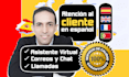 be your multilingual virtual assistant and customer support representative