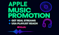 do apple music promotion, playlists, streams, monthly listeners
