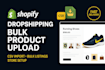 upload bulk products to shopify dropshipping store via CSV import  SEO listing