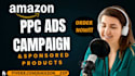 setup manage and optimize amazon PPC campaigns ads sponsored