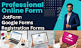 create google forms, jot form, and online surveys
