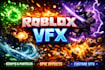 create vfx, animations, and scripts for your roblox game