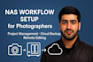 setup a professional nas workflow for photographers and video editors